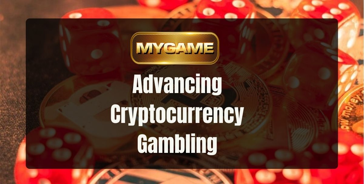 MyGame - MyGame Advancing Cryptocurrency Gambling - Cover - MyGame22